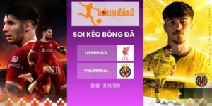 Kèo nhà cái Liverpool vs Villarreal, C1 - 21/10/2026